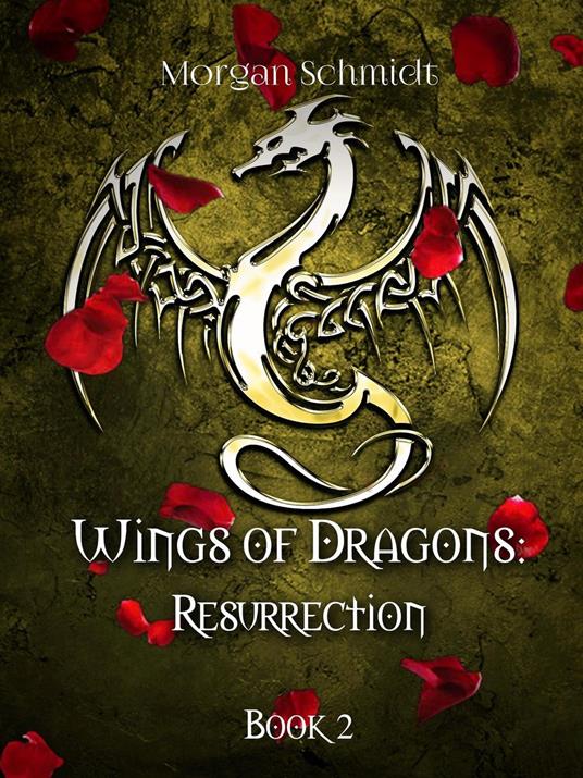 Wings of Dragons: Resurrection - Morgan Schmidt - ebook