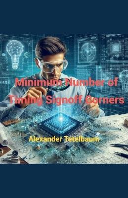 Minimum Number of Timing Signoff Corners - Alexander Tetelbaum - cover