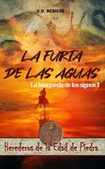 La Furia de las Aguas, La Búsqueda de los Signos 1