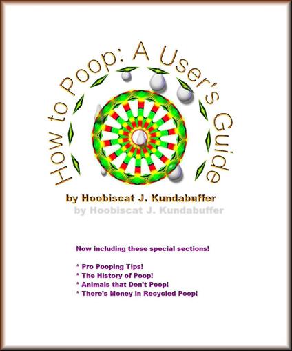 How to Poop: a user's guide - Hoobiscat J. Kundabuffer - ebook