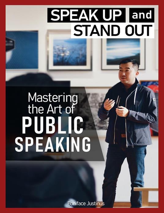 Mastering the Art of PUBLIC SPEAKING