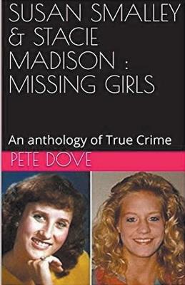 Susan Smalley & Stacie Madison: Missing Girls - Pete Dove - cover