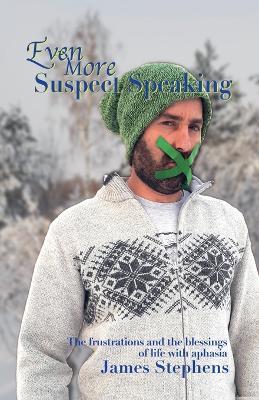 Even More Suspect Speakers - James Stephens - cover
