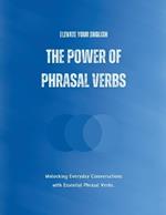 Elevate Your English: The Power of Phrasal Verbs