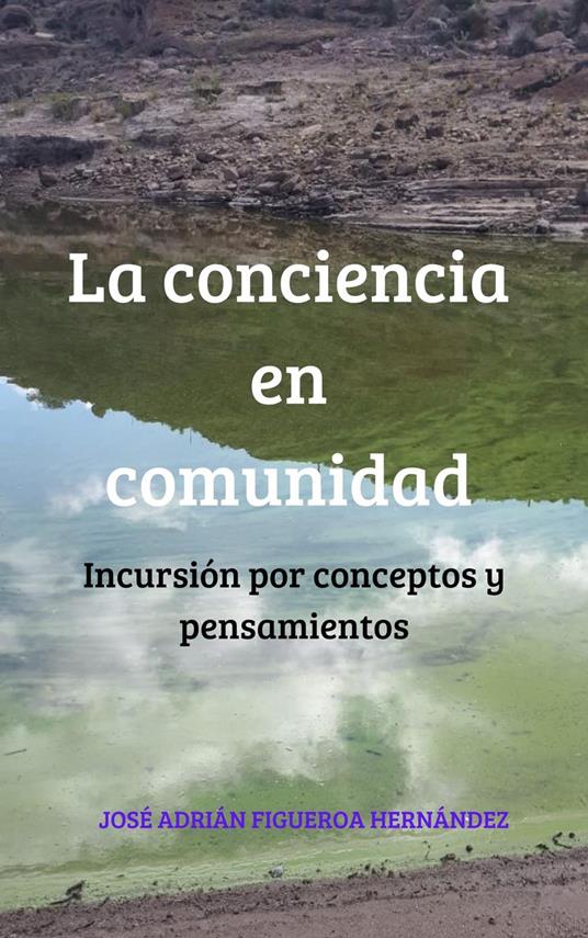 La conciencia en comunidad: Incursión por conceptos y pensamientos