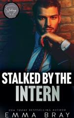 Stalked by the Intern