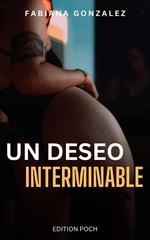 Un deseo interminable