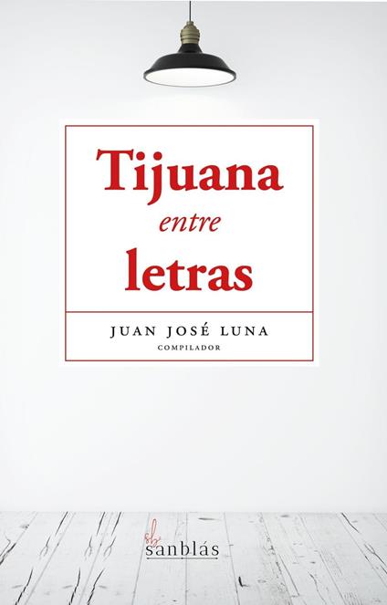 Tijuana entre letras