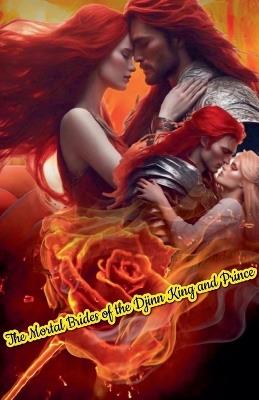 The Mortal Brides of the Djinn King and Prince - Amie Taylor - cover