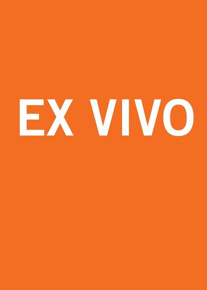 Ex Vivo