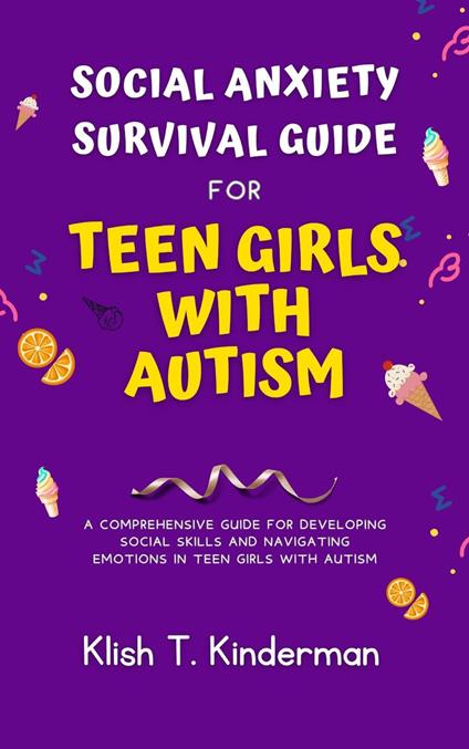 Social Anxiety Survival Guide for Teen Girls with Autism