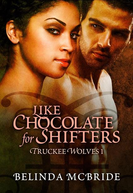 Like Chocolate for Shifters