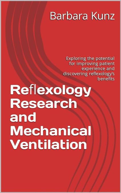 Reflexology Research and Mechanical Ventilation