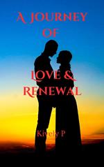 A Journey of Love and Renewal