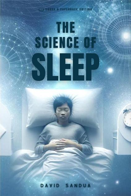 The Science of Sleep