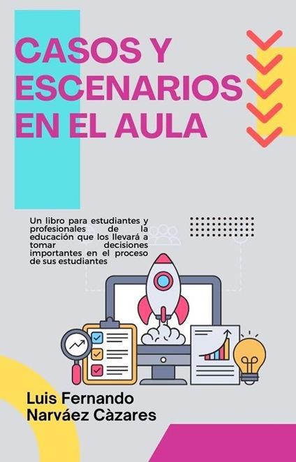 Casos y Escenarios en el Aula