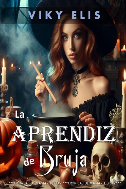 La Aprendiz de Bruja - Viky Elis - ebook