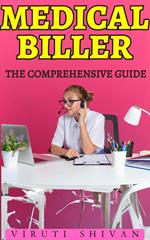 Medical Biller - The Comprehensive Guide
