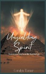 Unyielding Spirit