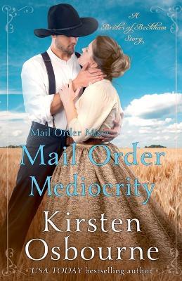 Mail Order Mediocrity - Kirsten Osbourne - cover