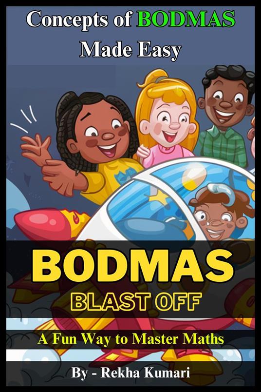 BODMAS Blast Off: A Fun Way to Master Maths