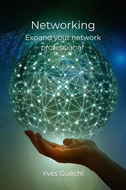 Networking - Expand your network professional