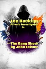 Lee Hacklyn Private Investigator in The Gang Show