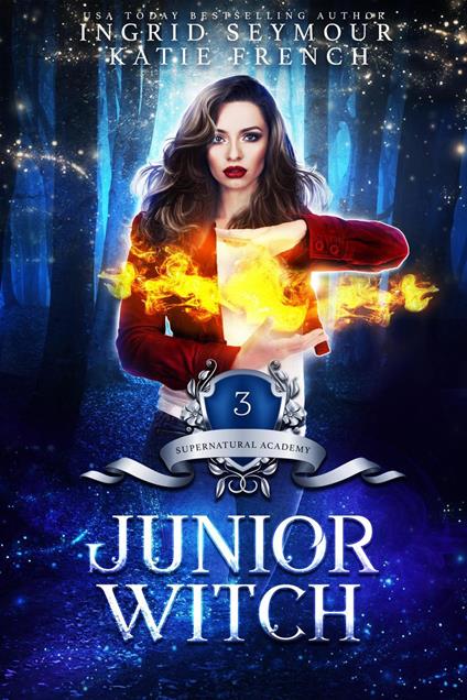 Supernatural Academy: Junior Witch - Katie French,Ingrid Seymour - ebook