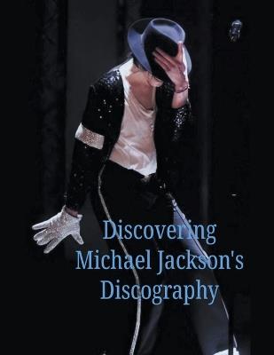 Discovering Michael Jackson Discography - Sasikumar Krishnamoorthy - cover