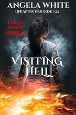 Visiting Hell Large Print Edition