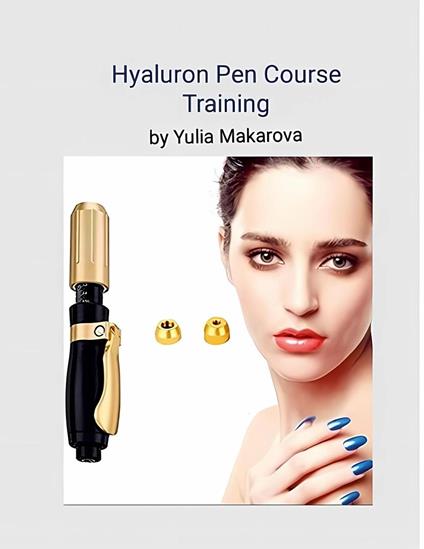 Hyaluron Pen Course Training - Yulia Makarova - ebook