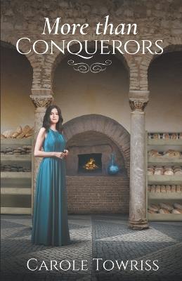 More than Conquerors - Carole Towriss - cover