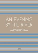 An Evening By The River: Short Stories for Danish Language Learners