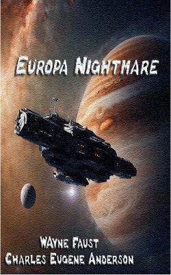 Europa Nightmare - Wayne Faust,Charles Eugene Anderson - cover