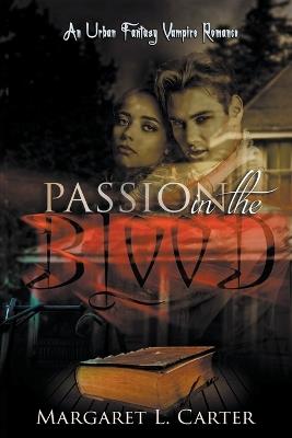 Passion in the Blood - Margaret L Carter - cover