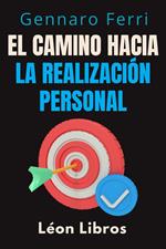 El Camino Hacia La Realización Personal