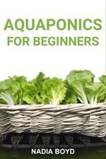 Aquaponics for Beginners