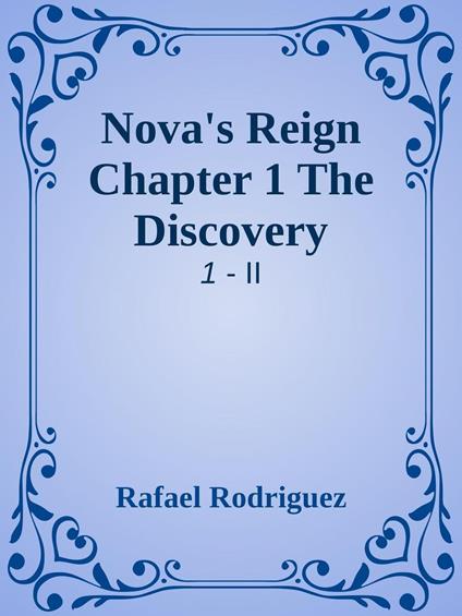 Nova's Reign Chapter 1 - Rafael Rodriguez - ebook