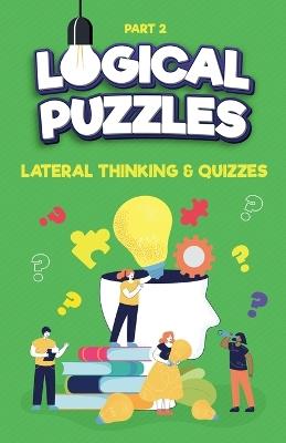 Lateral Thinking, Logical Puzzles and Quizzes, Part 2 - Ala Books - cover