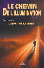 Le Chemin De l'illumination - L'esprit De La Terre