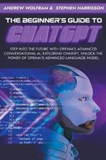 The Beginner's Guide to ChatGPT