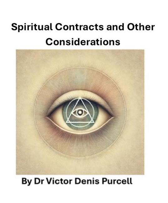 Spiritual Contracts and Other Considerations