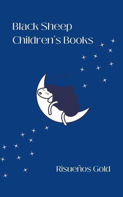 Black Sheep Children's Books - Risueños Gold - ebook