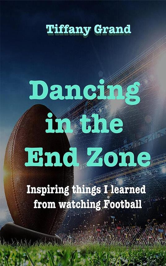 Dancing in the End Zone