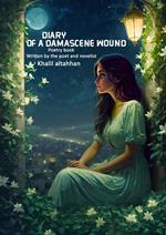 Diary of a Damascene wound