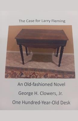 The Case for Larry Fleming - George H Clowers - cover