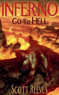 Inferno: Go to Hell - Scott Reeves - cover