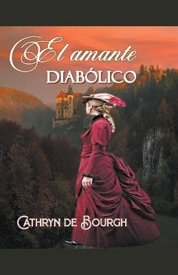 El amante diab?lico - Cathryn de Bourgh - cover