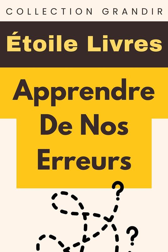 Apprendre De Nos Erreurs