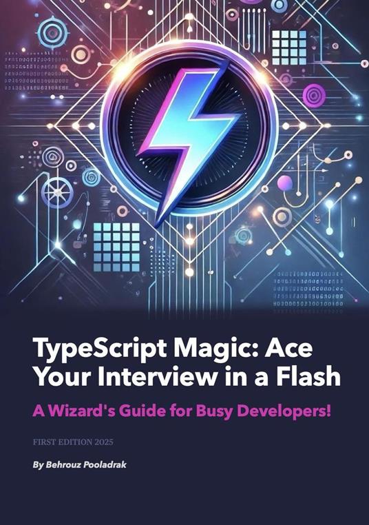 TypeScript Magic: Ace Your Interview in a Flash - A Wizard’s Guide for Busy Developers!